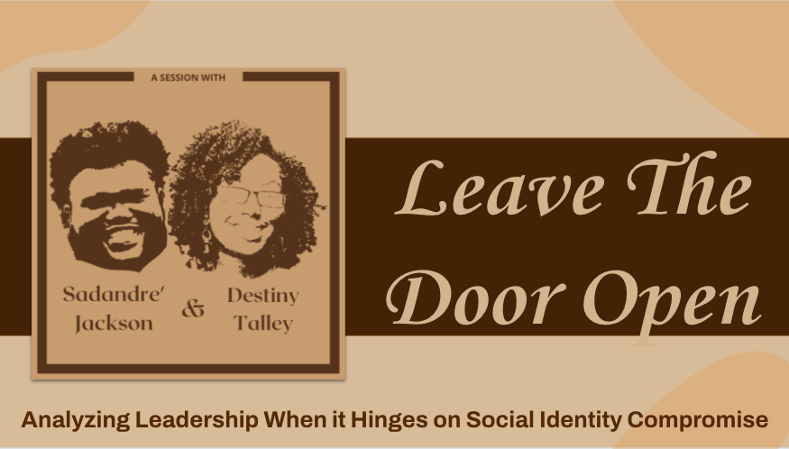 copy of the opening slide to the "Leave the Door Open" presentation by Sadandre' Jackson and Destiny Talley