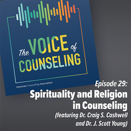 promo image for the voice of counseling podcase featuring dr. cashwell and dr. young